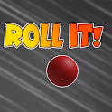 Roll it!