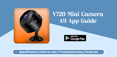 A9 Mini Camera Wifi App Guide - Apps on Google Play