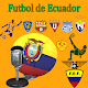 Download Fútbol en Vivo - Radios de Ecuador Fútbol Ecuador For PC Windows and Mac 2.0