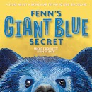 Fenn's Giant Blue Secret cover