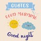 Good morning good night quotes app everyday wishes Download on Windows