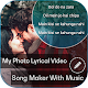 Download My Photo lyrical video status maker For PC Windows and Mac