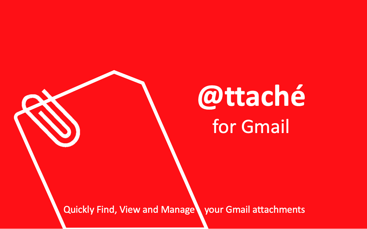 @ttaché: The Gmail Attachments Manager Preview image 1