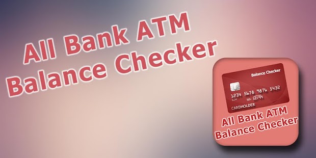 download All Bank ATM Balance Checker free