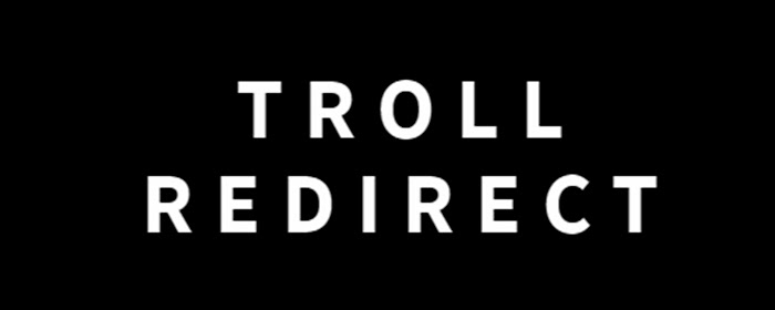 Troll Redirect marquee promo image