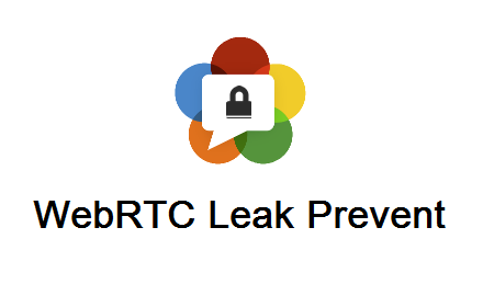 WebRTC Leak Prevent chrome extension