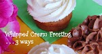 Whipped Cream Frosting. . . 3 Ways was pinched from <a href="https://stuffedatthegills.blogspot.com/2015/05/whipped-cream-frosting-3-ways.html" target="_blank">stuffedatthegills.blogspot.com.</a>