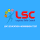 Download LSC Education Admission Test For PC Windows and Mac