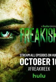 Quái Đản Phần 1 - Freakish Season 1 poster
