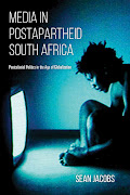 Sean Jacobs takes a unique approach to tell a comprehensive story of postapartheid South Africa and African society.