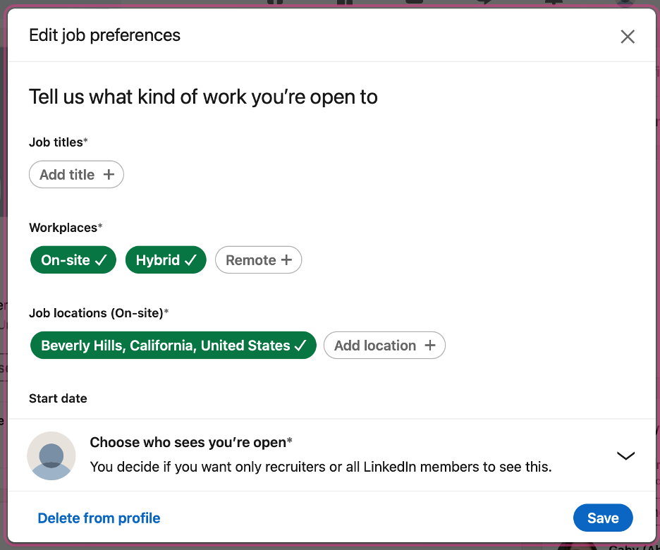 The Open To Work feature allows you to specify your desired job title, location, workplace type, and visibility