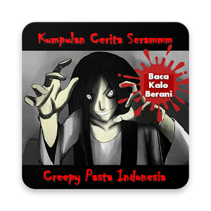 107 Cerita Hantu Creepypasta Terbaik