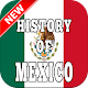 Download History of Mexico For PC Windows and Mac 1