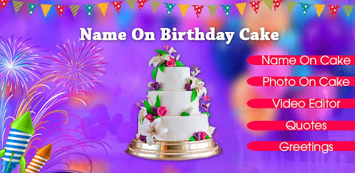 Name On Birthday Cake Video Photo Creater التطبيقات على Google