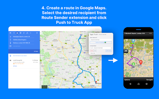 Create Google Maps. Select desired recipient Route Sender extension Truck 