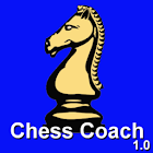 Chess Coach 1.0 Chess Coach 1.0