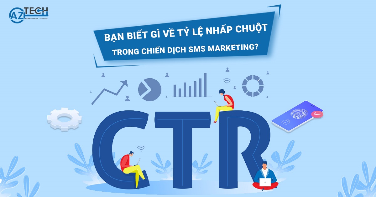 BẠN BIẾT GÌ VỀ TỶ LỆ NHẤP CHUỘT TRONG CHIẾN DỊCH SMS MARKETING?