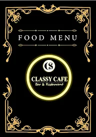 Classy Cafe Bar & Restaurant menu 1