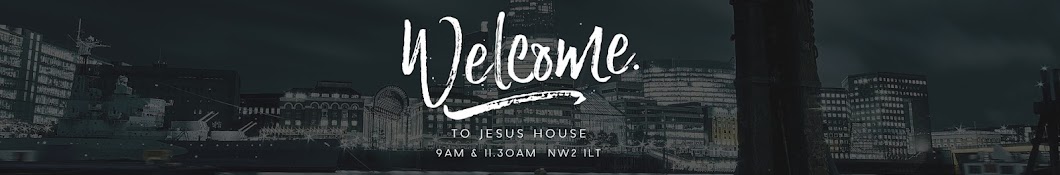 Jesus House London Banner