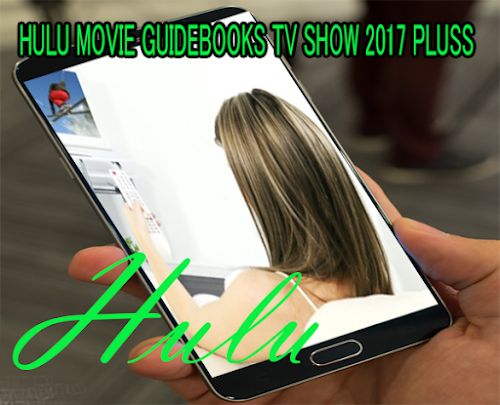 Android application New Hulu and Hulu Plus Guide screenshort