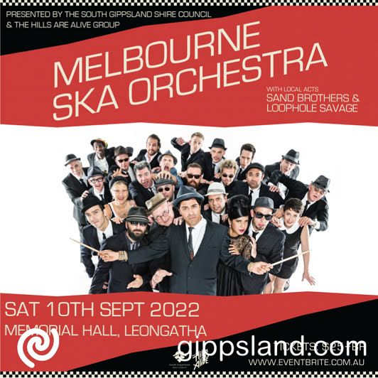 South Gippsland Shire and The Hills Are Alive Group are excited to be bringing MELBOURNE SKA ORCHESTRA to Leongatha Memorial Hall for a night of dancing and good times!