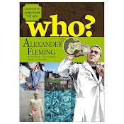 Who? Chuyện Kể Về Danh Nhân Thế Giới - Alexander - Fleming (Tái Bản 2023)