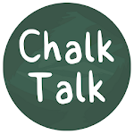 Cover Image of 下载 CHALK TALK 1.0.95.2 APK