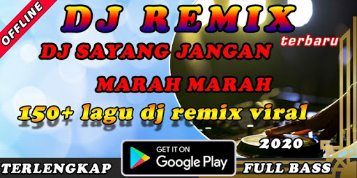 DJ Sayang Jangan Marah Marah Remix Offline