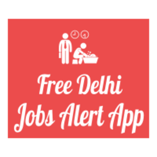 Free Delhi Jobs Alert App