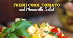 Fresh Corn, Tomato and Mozzarella Salad was pinched from <a href="http://www.theslowroasteditalian.com/2014/07/fresh-corn-tomato-and-mozzarella-salad-recipe.html" target="_blank">www.theslowroasteditalian.com.</a>