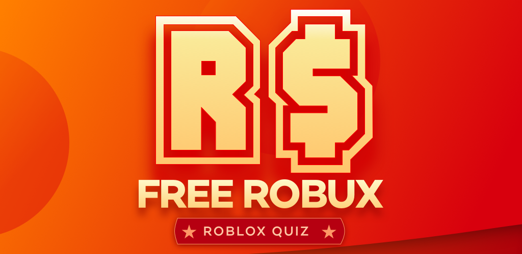 Easy Robux Quiz For Roblox Free Roblox Quiz 3 0 Apk Download