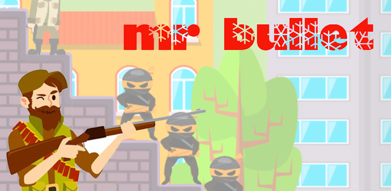 Mr Spy Bullet - Ninja Killer