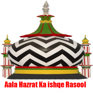 Download Aala Hazrat ka Ishq E Rasool For PC Windows and Mac