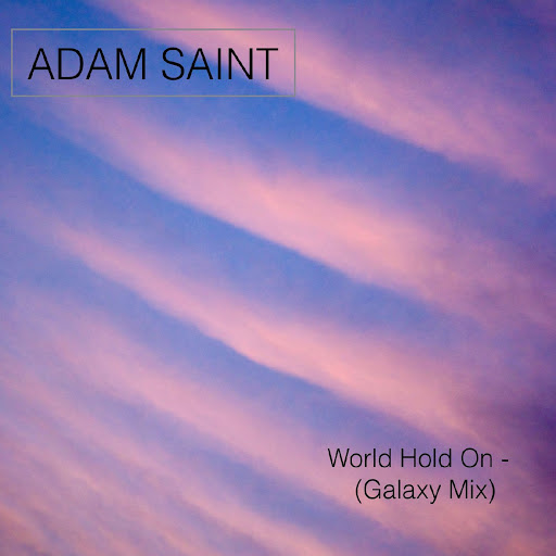 World Hold On (Galaxy Mix) - YouTube Music