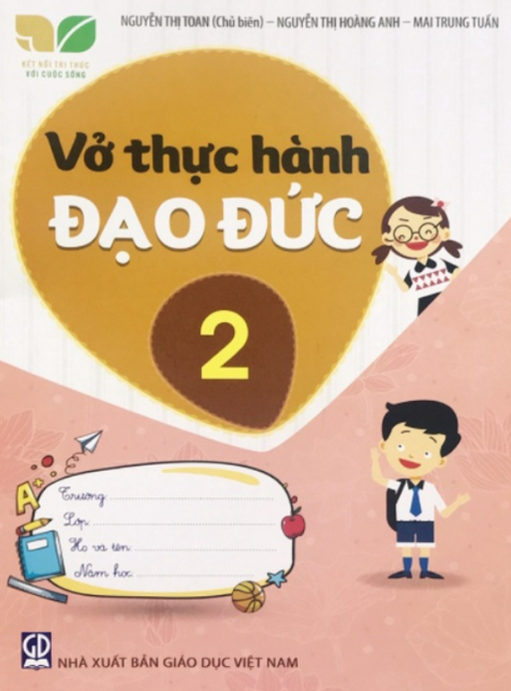 Sách - Vở Thực Hành Đạo Đức 2 (Kết Nối Tri Thức Với Cuộc Sống)