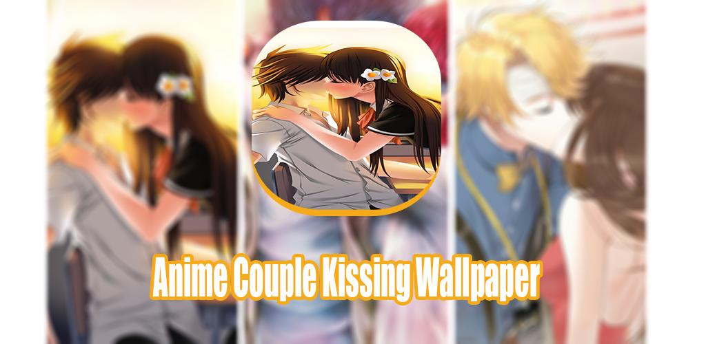 Download do APK de 100+ Anime Couple Kiss Wallpaper para Android