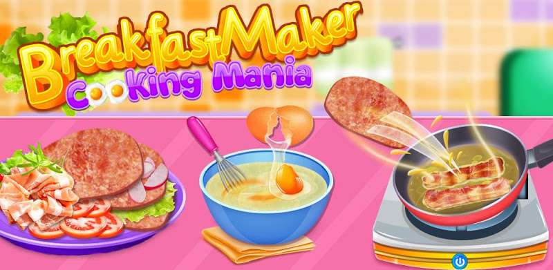 Breakfast Maker - Cooking game