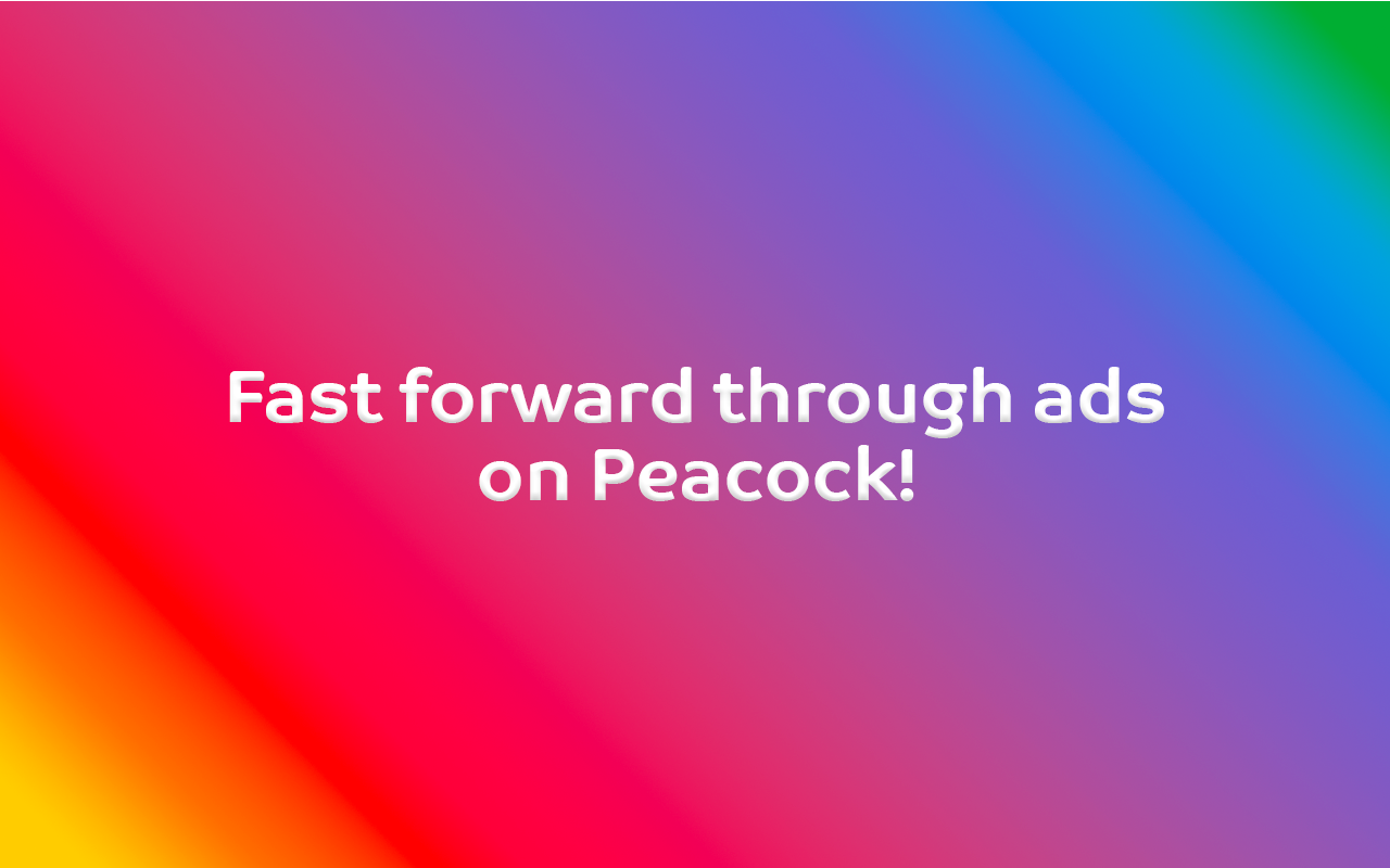 Peacock Ad Skipper | Ad Blocker Preview image 0