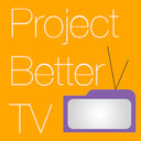 Project Better TV Chrome extension download