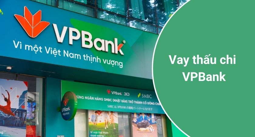 Vay thấu chi VPBank