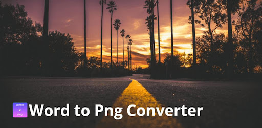 Word To Png Converter On Windows Pc Download Free 5 0 Com Freepdfsolutions Wordtopngconverter