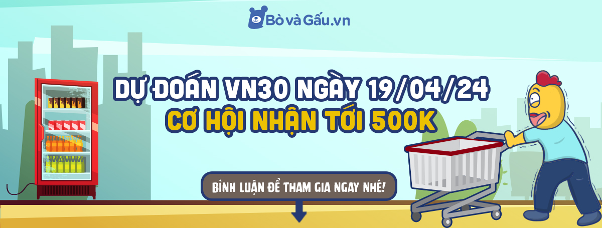 Dự đoán VN30 ngày 19/04/2024, CƠ HỘI NHẬN TỚI 500K tại đây 👇