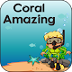 Download Coral amazing For PC Windows and Mac 1.0