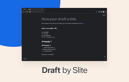 Draft by Slite chrome extension