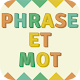 Download Phrase Et Mot For PC Windows and Mac