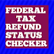 Download Federal Tax Refund Status Checker For PC Windows and Mac 1.0