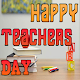 Download Happy Teachers Day For PC Windows and Mac 1.0