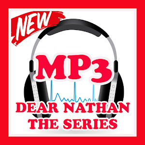 Lagu Dear Nathan The Series Offline 2.0 Icon