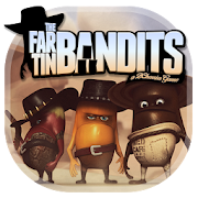 Far Tin Bandits MOD