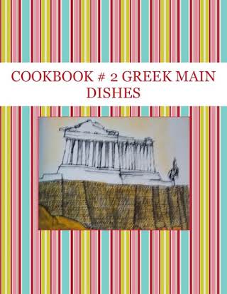 COOKBOOK # 2 GREEK MAIN DISHES